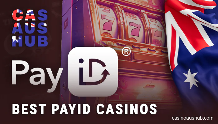 Online casinos with PayID payments for Aussies