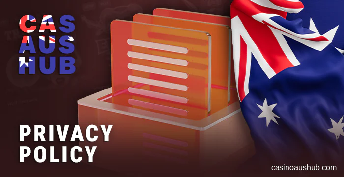 About Casino Aus Hub privacy policy